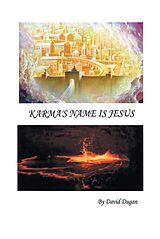 eBook (epub) Karma's Name is Jesus de David Dugan