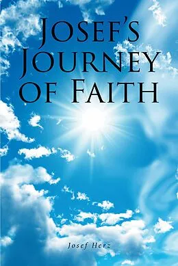 E-Book (epub) Josef's Journey of Faith von Josef Herz