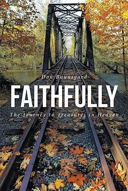 E-Book (epub) FAITHFULLY von Don Baunsgard
