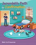 E-Book (epub) Jeremiah's Path to Confirmation von Mark Ira Krausman