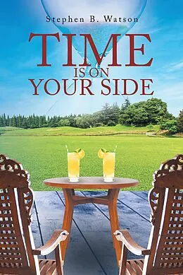 E-Book (epub) Time Is on Your Side von Stephen B. Watson