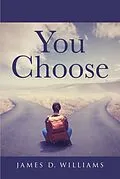 E-Book (epub) You Choose von James D. Williams