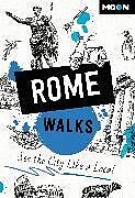 Couverture cartonnée Moon Rome Walks (Third Edition) de Moon Travel Guides