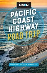 Kartonierter Einband Moon Pacific Coast Highway Road Trip von Ian Anderson, Moon Travel Guides