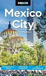 Kartonierter Einband Moon Mexico City von Julie Meade, Moon Travel Guides