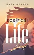 E-Book (epub) Perspectives of a Life Lived von Mary Harris