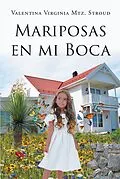 E-Book (epub) Mariposas en mi boca von Valentina Virginia Mtz. Stroud