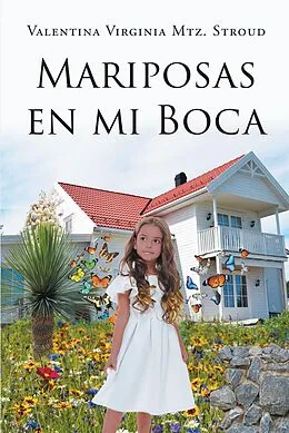 E-Book (epub) Mariposas en mi boca von Valentina Virginia Mtz. Stroud