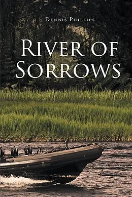 E-Book (epub) River of Sorrows von Dennis Phillips
