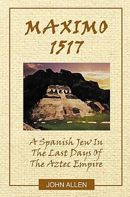 E-Book (epub) M A X I M O 1517 von John Allen