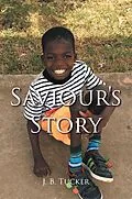 E-Book (epub) Saviour's Story von J. B. Tucker