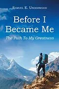 E-Book (epub) Before I Became Me von Samuel E. Underwood