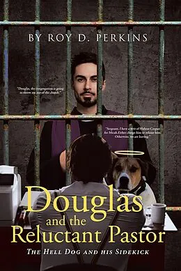 E-Book (epub) Douglas and the Reluctant Pastor von Roy D Perkins