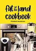 E-Book (epub) Fat of the Land Cookbook von Elizabeth Henderson