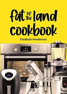 E-Book (epub) Fat of the Land Cookbook von Elizabeth Henderson