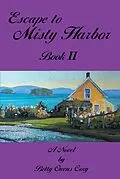 E-Book (epub) Escape To Misty Harbor von Betty Owens Cory