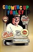 Livre Relié Growing Up Farley A Chris Farley Story de Kevin Farley