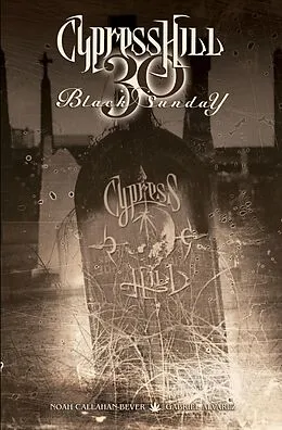 E-Book (pdf) Cypress Hill: Black Sunday von Noah Callahan-Bever