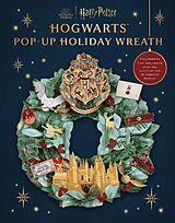 Livre Relié Harry Potter: Hogwarts Pop-Up Holiday Wreath de Insight Editions