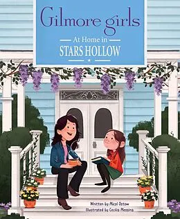 E-Book (epub) Gilmore Girls: At Home in Stars Hollow von Micol Ostow