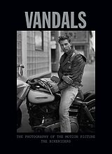 eBook (epub) Vandals: The Photography of The Bikeriders de Insight Editions