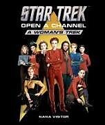 Fester Einband Star Trek: Open a Channel: A Woman's Trek von Nana Visitor
