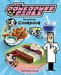 E-Book (epub) The Powerpuff Girls: The Official Cookbook von Tracey West, Lisa Kingsley