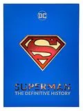 E-Book (epub) Superman: The Definitive History von Insight Editions