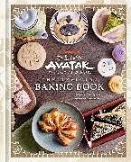 Fester Einband Avatar: The Last Airbender: The Official Baking Book von Jenn Fujikawa, Marc Sumerak