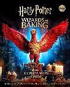 Fester Einband Harry Potter: Wizards of Baking: The Official Companion Guide von Insight Editions
