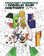 Kartonierter Einband The Greatest Moments in World Cup History: Coloring The Beautiful Game von Insight Editions