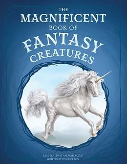 E-Book (epub) The Magnificent Book of Fantasy Creatures von Tom Jackson