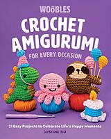 eBook (epub) Crochet Amigurumi for Every Occasion de Justine Tiu