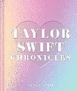 Fester Einband Taylor Swift Chronicles von Lindsey Smith