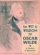 Fester Einband The Wit & Wisdom of Oscar Wilde von Oscar Wilde