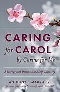 E-Book (epub) Caring for Carol by Caring for Me von Anthony P. Mauro Sr.