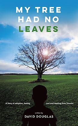 eBook (epub) My Tree Had No Leaves de David Douglas