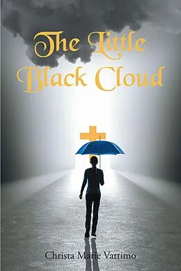 E-Book (epub) The Little Black Cloud von Christa Marie Vattimo