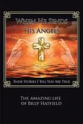 E-Book (epub) When He sends His Angels von Billy Hatfield