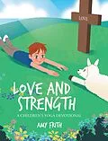 E-Book (epub) Love and Strength von Amy Frith