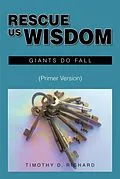 E-Book (epub) Rescue Us Wisdom von Timothy D. Richard