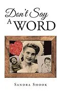 E-Book (epub) Don't Say a Word von Sandra Shook