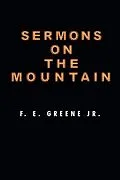 E-Book (epub) Sermons on the Mountain von F. E. Greene
