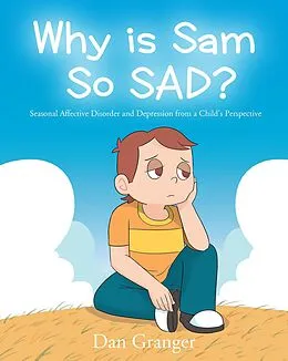 E-Book (epub) Why is Sam So SAD? von Dan Granger