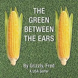 E-Book (epub) The Green Between the Ears von Fred Grizzly