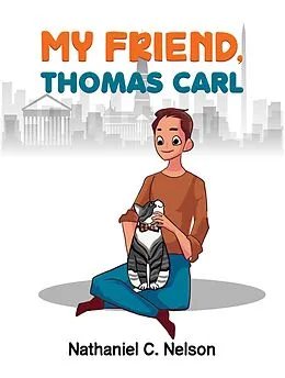 E-Book (epub) My Friend, Thomas Carl von Nathaniel C. Nelson