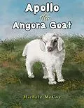 E-Book (epub) Apollo the Angora Goat von Michele McCoy