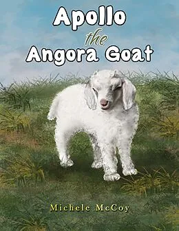 E-Book (epub) Apollo the Angora Goat von Michele McCoy