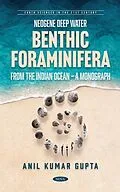 E-Book (pdf) Neogene Deep Water Benthic Foraminifera from the Indian Ocean - A Monograph von Anil Kumar Gupta
