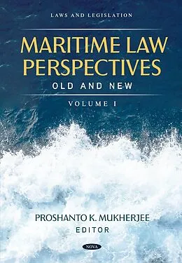 E-Book (pdf) Maritime Law Perspectives Old and New, Volume I von 
